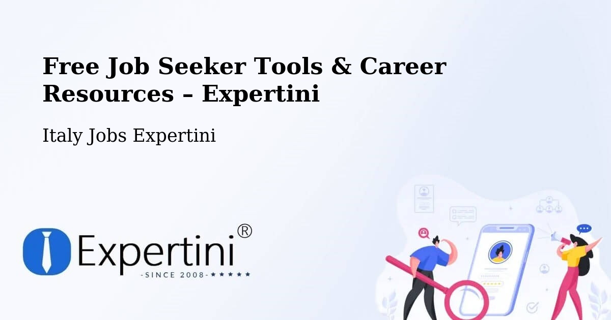 Free Job Seeker Tools & Career Resources – Grottaglie - Grottaglie, Italy Jobs Expertini